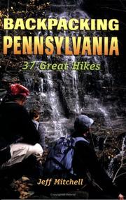 Cover of: Backpacking Pennsylvania by Jeff Mitchell