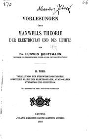 Cover of: Vorlesungen uber Maxwells Theorie der Elektricitat und des Lichtes