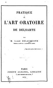 Cover of: Pratique de l'art oratoire de Delsarte