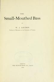 Cover of: The Small-mouthed bass by William James Loudon