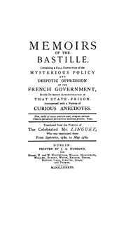 Memoirs of the Bastille by Linguet, Simon Nicolas Henri