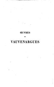 Cover of: Oeuvres de Vauvenargues: édition nouvelle précédée de l'éloge de Vauvenargues