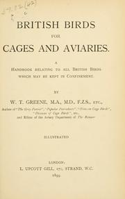 Cover of: British birds for cages and aviaries: a hanbook relating to all British birds which may be kept in confinement ...