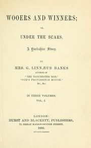 Cover of: Wooers and winners, or, Under the scars: a Yorkshire story
