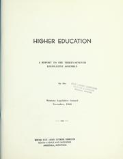 Cover of: Higher education: a report to the Thirty-seventh Legislative Assembly.