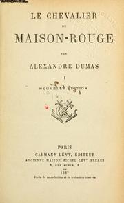 Cover of: Le chevalier de Maison-Rouge. by Alexandre Dumas