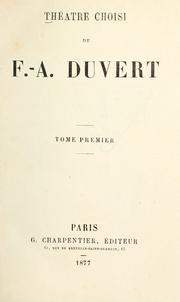 Cover of: Théâtre choisi de F.-A. Duvert.