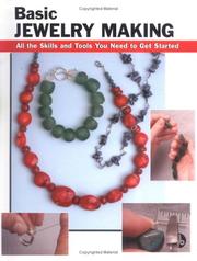 Cover of: Basic Jewelry Making: All the Skills And Tools You Need to Get Started (Stackpole Basics)