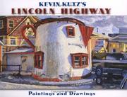Cover of: Kevin Kutz's Lincoln highway by Kevin Kutz