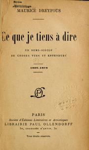 Cover of: Ce que je tiens à dire by Maurice Dreyfous