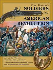 Cover of: Don Troiani's Soldiers of the American Revolution by Don Troiani, James L. Kochan