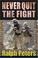 Cover of: Never Quit the Fight