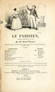 Cover of: Parisien, comédie-vaudeville en un acte.: Représentée pour la première fois, à Paris, sur le théatre des Folies-Dramatiques, le 20 mars 1837.