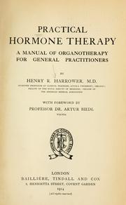 Cover of: Practical hormone therapy: a manual of organotherapy for general practitioners