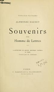 Cover of: Souvenirs d'un homme de lettres