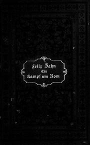 Cover of: Ein Kampf um Rom by von Felix Dahn.