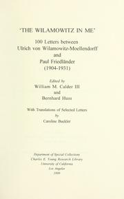 Cover of: 'The Wilamowitz in me' by edited by William M. Calder III and Bernhard Huss ; with translations of selected letters by Caroline Buckler.