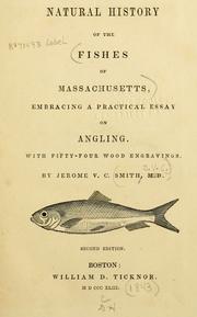 Cover of: Natural history of the fishes of Massachusetts: embracing a practical essay on angling : with fifty-four wood engravings