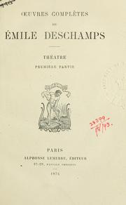 Cover of: Oeuvres complètes. by Emile Deschamps