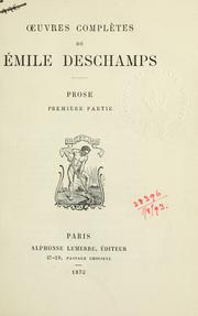 Cover of: Oeuvres complètes. by Emile Deschamps, Emile Deschamps