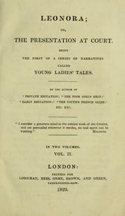 Cover of: Leonora: or, The presentation at court : being the first of a series of narratives called Young ladies' tales