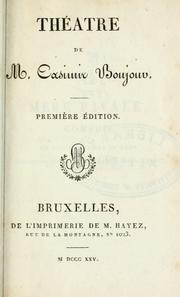 Cover of: Théatre. by Casimir Bonjour, Casimir Bonjour