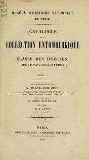 Cover of: Catalogue de la collection entomologique.: Classe des insectes. 0rdre des coléoptères. Tome I.