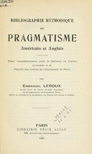 Cover of: Bibliographie méthodique du pragmatisme américain et anglais.