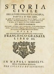 Cover of: Storia civile della fedelissima città di Capua, partita in tre libri: ne' quali si fa memoria de' suoi principi, e de' suoi fasti dalla prima antichissima sua fondazione sino all'anno 1750 ...