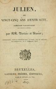 Cover of: Julien: ou, Vingt-cinq ans d'entr'acte, comédie-vaudeville en deux actes
