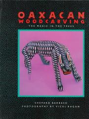 Cover of: Oaxacan woodcarving by Shepard Barbash