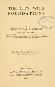 Cover of: The city with foundations by John Edgar McFadyen