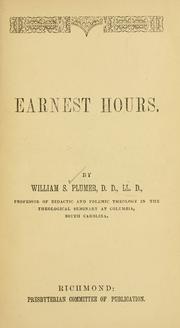 Cover of: Earnest hours by William S. Plumer