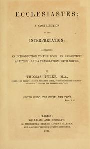 Cover of: Ecclesiastes: a contribution to its interpretation : containing an introduction to the book : an exegetical analysis, and a translation, with notes.