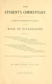 Cover of: The student's commentary: a complete hermeneutical manual on the book of Ecclesiastes.