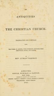 Cover of: The antiquities of the Christian church by Lyman Coleman, Lyman Coleman