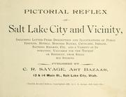 Cover of: Pictorial reflex of Salt Lake City and vicinity.