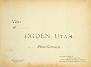 Cover of: Souvenir of Ogden, Utah: photo-gravures.