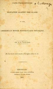 Cover of: Four propositions sustained against the claims of the American Home Missionary Society.