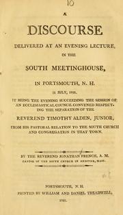 A discourse delivered at an evening lecture, in the South Meetinghouse, in Portsmouth, N.H. 21 July, 1805 by French, Jonathan