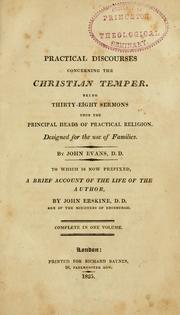 Cover of: Practical discourses concerning the Christian temper by Evans, John, Evans, John