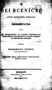 Cover of: De rei scenicae apud Romanos origine: dissertatio quam ad consequendos ab illustri universitatis berolinensis philosophorum ordine summos in philosophia honres.