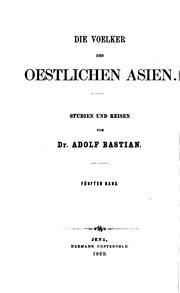 Cover of: Die Voelker des oestlichen Asien: Studien und Reisen by Adolf Bastian