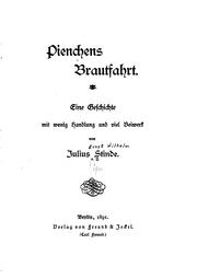 Cover of: Pienchens Brautfahrt: Eine Geschichte mit wenig Handlung und viel Beiwerk