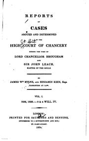 Cover of: Reports of Cases Argued and Determined in the High Court of Chancery During the Time of Lord ... by James William Mylne , Great Britain. Court of Chancery., Richard Davis Craig
