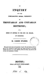 Cover of: An inquiry into the comparative moral tendency of Trinitarian and Unitarian doctrines; in a ser ...