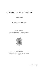 Cover of: Counsel and Comfort Spoken from a City Pulpit