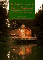 Cover of: Weekends for two in the Pacific Northwest: 50 romantic getaways