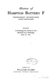 Cover of: History of Hampton Battery F: Independent Pennsylvania Light Artillery ...