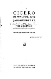 Cover of: Cicero im Wandel der Jahrhunderte by Tadeusz Zieliński
